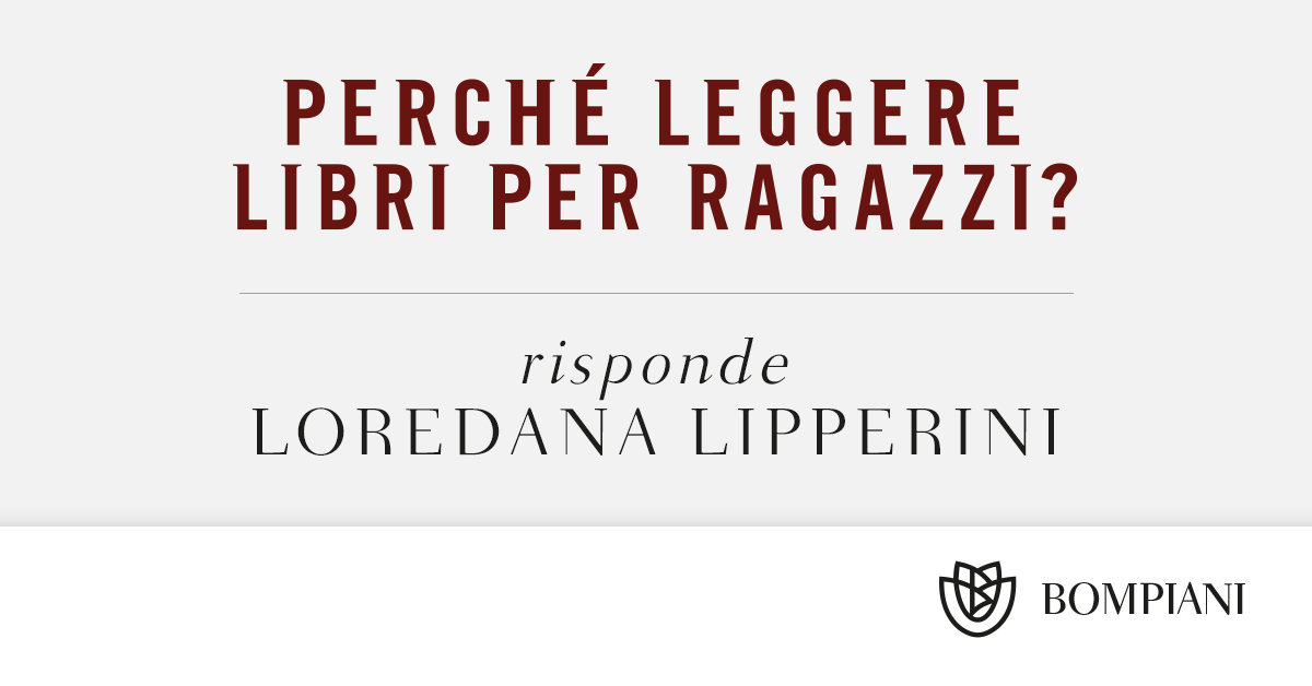 Perché leggere libri per ragazzi? Risponde Loredana Lipperini