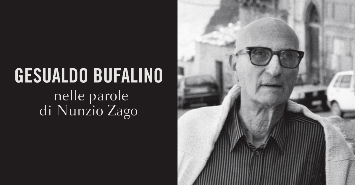 Gesualdo Bufalino nelle parole di Nunzio Zago