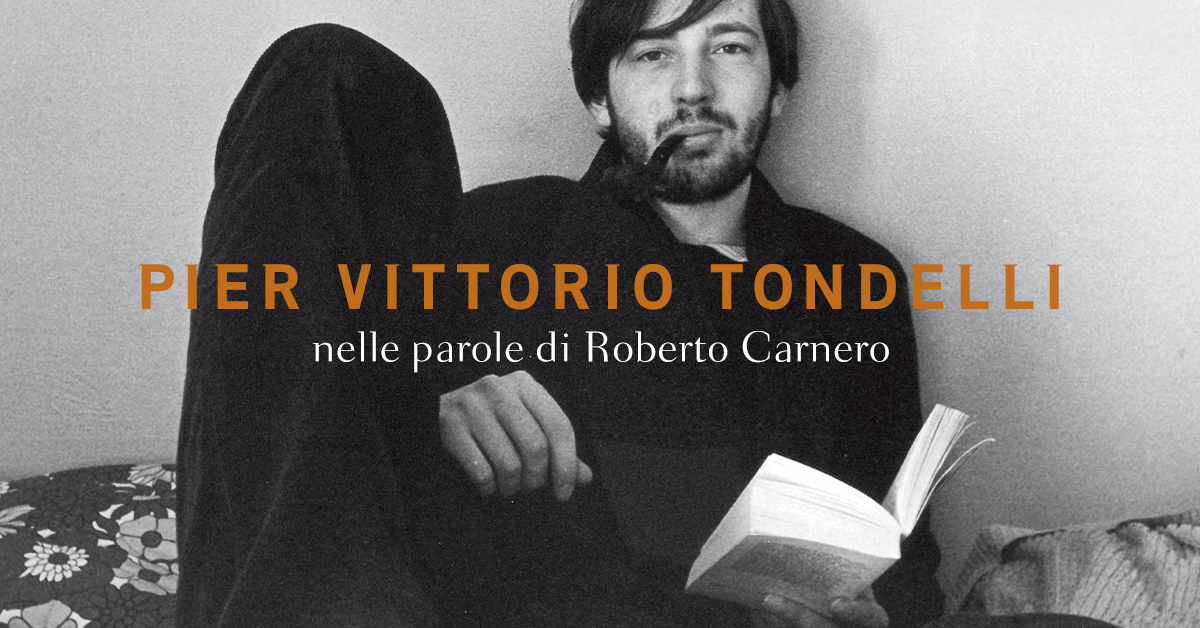 Pier Vittorio Tondelli nelle parole di Roberto Carnero