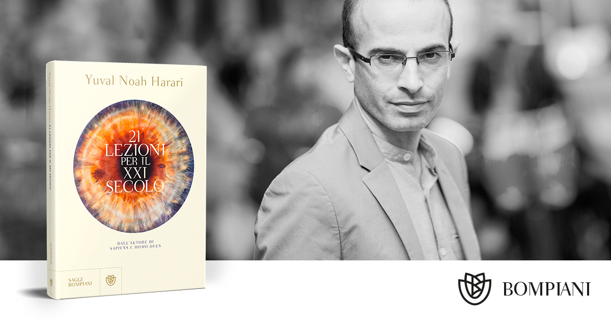 Yuval Noah Harari racconta “21 lezioni per il XXI secolo”