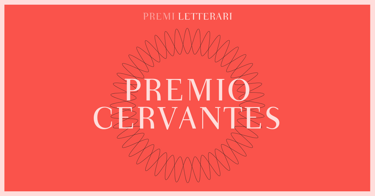 Premi letterari in giro per il mondo: premio Cervantes