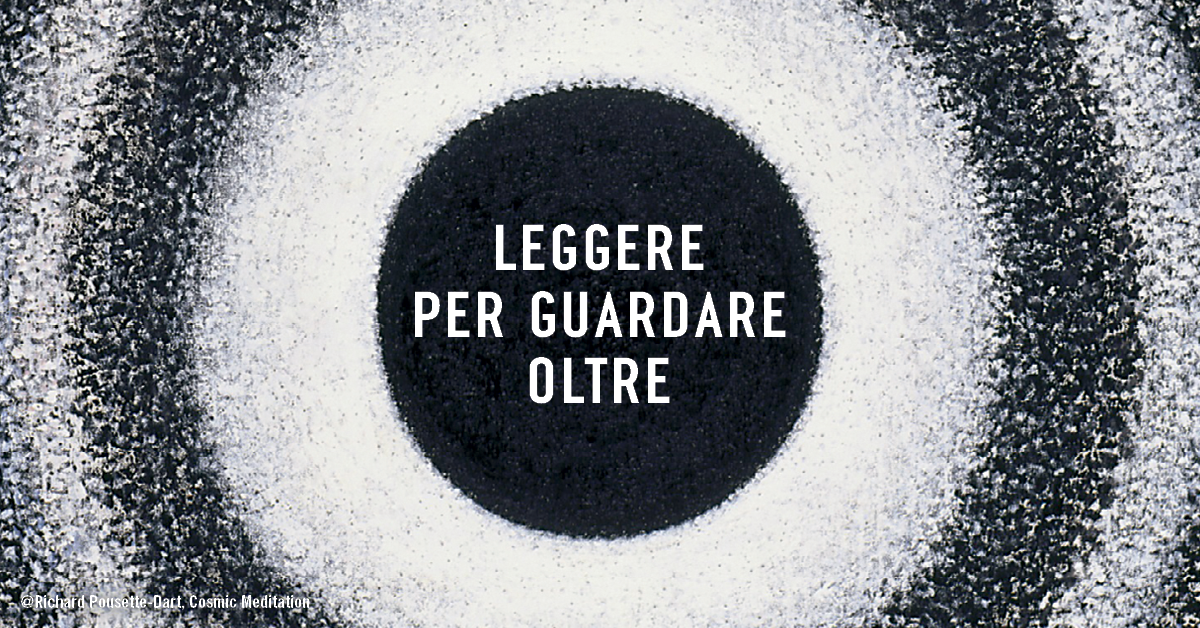 Leggere per guardare oltre