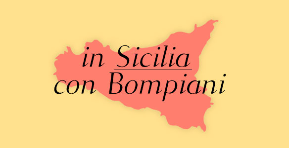 Sicilia bedda mia, Sicilia bedda” - Percorsi - Bompiani