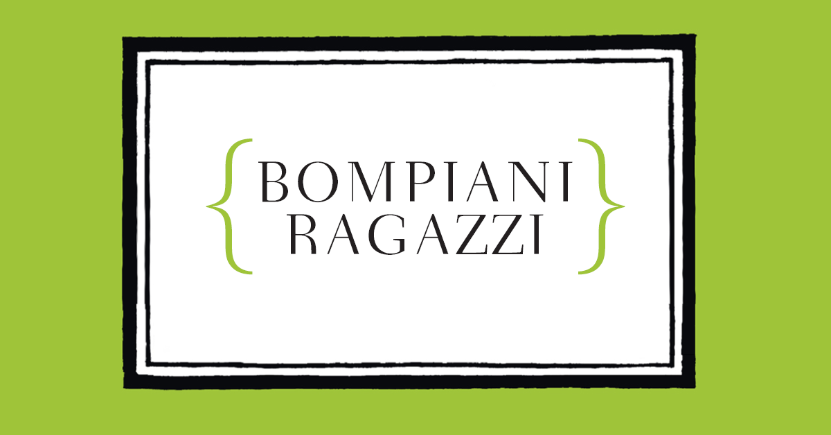 Per chi (non) vuole diventare grande: Bompiani Ragazzi